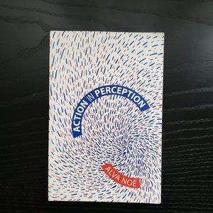 Action in Perception (Paperback) by Alva Nöe
